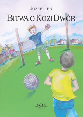 Bitwa o Kozi Dwór. Autor: Józef Hen. SmakLiter.pl Okładka książki Bitwa o Kozi Dwór