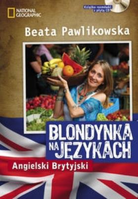 Blondynka na językach - Angielski Brytyjski. Autor: Beata Pawlikowska. SmakLiter.pl Okładka książki Blondynka na językach - Angielski Brytyjski