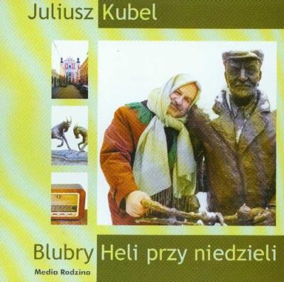 Okładka książki Blubry Heli przy niedzieli (audiobook) - Audiobook