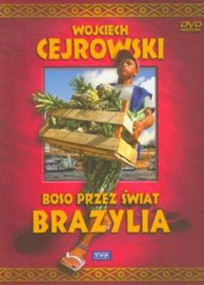 Boso przez świat. Brazylia. Film DVD. Autor: Wojciech Cejrowski. SmakLiter.pl Okładka książki Boso przez świat. Brazylia. Film DVD
