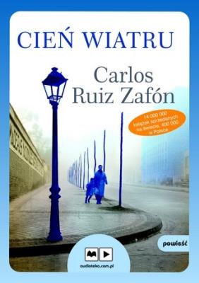 Cień wiatru - Audiobook. Autor: Carlos Ruiz Zafón. SmakLiter.pl Okładka książki Cień wiatru - Audiobook