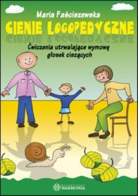 Cienie logopedyczne. Ćwiczenia utrwalające.... Autor: Maria Faściszewska. SmakLiter.pl Okładka książki Cienie logopedyczne. Ćwiczenia utrwalające...
