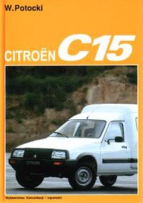 Citroën C15. Autor: Hans-Rüdiger Etzold. SmakLiter.pl Okładka książki Citroën C15