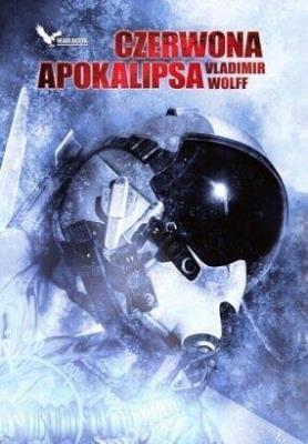 Czerwona apokalipsa. Autor: Vladimir Wolff. SmakLiter.pl Okładka książki Czerwona apokalipsa