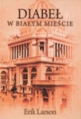 Okładka książki Diabeł w Białym Mieście