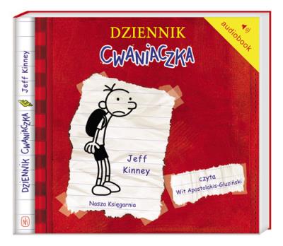 Dziennik cwaniaczka 1. Audiobook. Autor: Jeff Kinney. SmakLiter.pl Okładka książki Dziennik cwaniaczka 1. Audiobook