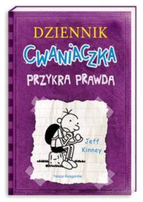 Dziennik cwaniaczka 5. Przykra prawda. Autor: Jeff Kinney. SmakLiter.pl Okładka książki Dziennik cwaniaczka 5. Przykra prawda