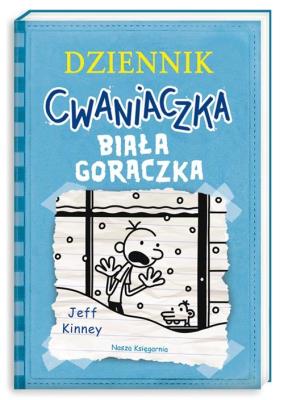 Dziennik cwaniaczka 6. Biała gorączka. Autor: Jeff Kinney. SmakLiter.pl Okładka książki Dziennik cwaniaczka 6. Biała gorączka