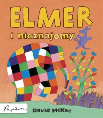 Elmer i nieznajomy. Autor: David McKee. SmakLiter.pl Okładka książki Elmer i nieznajomy