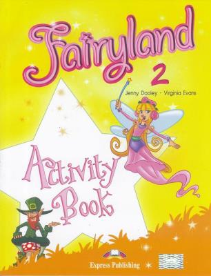 Fairyland 2 WB EXPRESS PUBLISHING. Autor: Dooley Jenny, Evans Virginia. SmakLiter.pl Okładka książki Fairyland 2 WB EXPRESS PUBLISHING