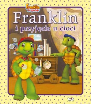 Okładka książki Franklin i przyjęcie u cioci. Franklin i przyjacie