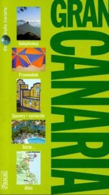 Gran Canaria Dookoła Świata. Autor: Kelly Tony. SmakLiter.pl Okładka książki Gran Canaria Dookoła Świata