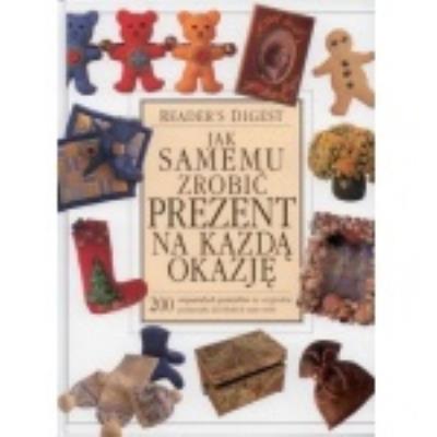 Jak samemu zrobić prezent na każdą okazję. Autor: Monika Żak. SmakLiter.pl Okładka książki Jak samemu zrobić prezent na każdą okazję