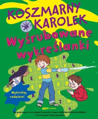 Koszmarny Karolek. Wyśrubowane wykreślanki. Autor: Simon Francesca. SmakLiter.pl Okładka książki Koszmarny Karolek. Wyśrubowane wykreślanki