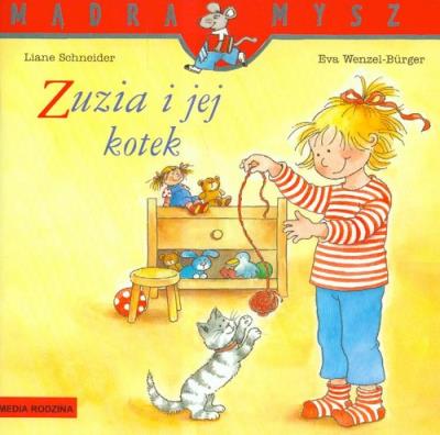 Mądra mysz - Zuzia i jej kotek. Autor: Liane Schneider. SmakLiter.pl Okładka książki Mądra mysz - Zuzia i jej kotek