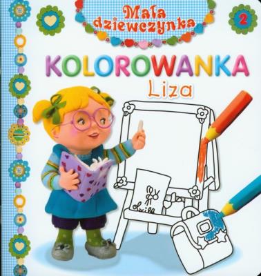 Okładka książki Mała dziewczynka kolorowanka - Liza