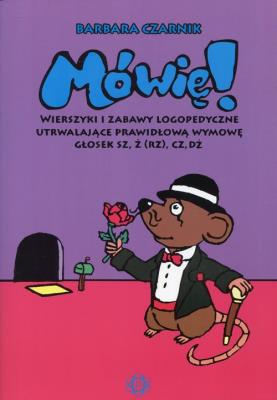 Okładka książki Mówię! Wierszyki i zabawy... sz, ż(rz), cz, dż