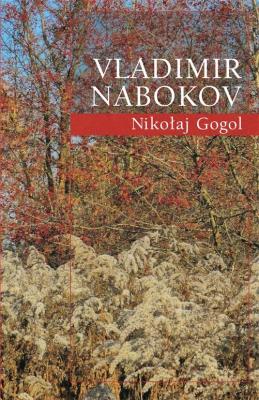 Nikołaj Gogol. Autor: Nikołaj Gogol. SmakLiter.pl Okładka książki Nikołaj Gogol