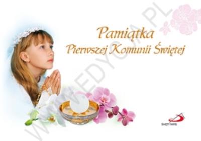 Pamiątka Pierwszej Komunii Świętej - dziewczynka. Autor: Opracowanie zbiorowe. SmakLiter.pl Okładka książki Pamiątka Pierwszej Komunii Świętej - dziewczynka