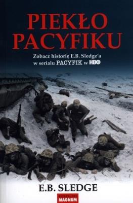 Piekło pacyfiku - E.B. Sledge  wyd.2011br. Autor: Sledge E.B.. SmakLiter.pl Okładka książki Piekło pacyfiku - E.B. Sledge  wyd.2011br