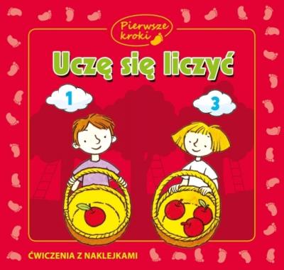 Pierwsze kroki. Uczę się liczyć. Autor: Horosin Anna. SmakLiter.pl Okładka książki Pierwsze kroki. Uczę się liczyć