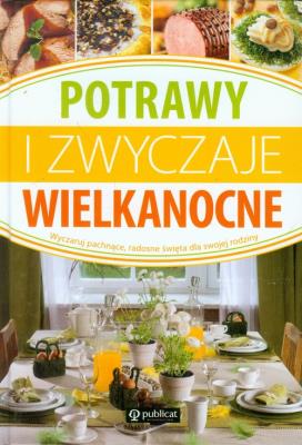 Okładka książki Potrawy i zwyczaje wielkanocne