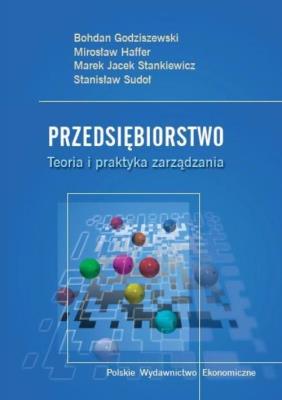 Przedsiębiorstwo. Autor: Godziszewski Bogdan, Haffer Mirosław, Stankiewicz Marek Jacek, Sudoł Stanisław. SmakLiter.pl Okładka książki Przedsiębiorstwo