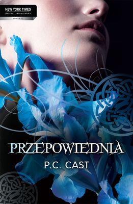 Przepowiednia. Autor: Cast P.C.. SmakLiter.pl Okładka książki Przepowiednia