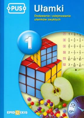 Okładka książki PUS Ułamki 1 Dodawanie i odejmowanie ułamków zwykłych