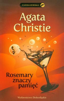 Rosemary znaczy pamięć. Autor: Agatha Christie. SmakLiter.pl Okładka książki Rosemary znaczy pamięć