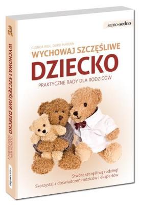 Okładka książki Samo Sedno - Wychowaj szczęśliwe dziecko