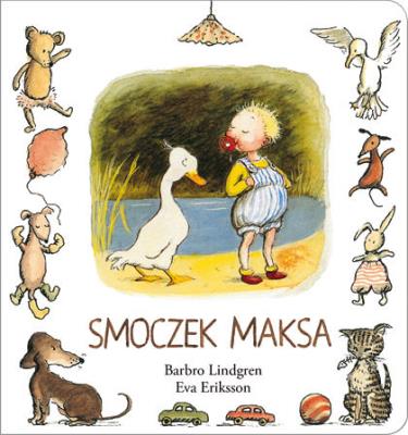 Smoczek Maksa. Autor: Lindgren Barbro. SmakLiter.pl Okładka książki Smoczek Maksa