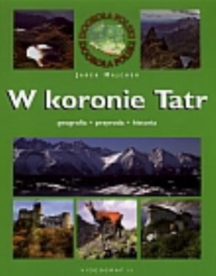 W Koronie Tatr Videograf II. Autor: nagrodówka, Majcher Jarek. SmakLiter.pl Okładka książki W Koronie Tatr Videograf II