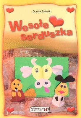 Wesołe serduszka. Wycinanki z sercem. Autor: Dorota Skwark. SmakLiter.pl Okładka książki Wesołe serduszka. Wycinanki z sercem