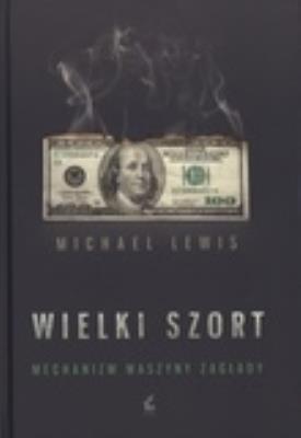 Okładka książki Wielki szort. Mechanizm maszyny zagłady