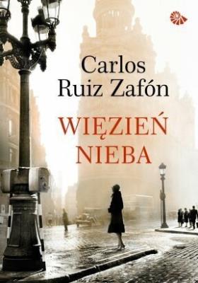 Więzień nieba BR. Autor: Carlos Ruiz Zafón. SmakLiter.pl Okładka książki Więzień nieba BR