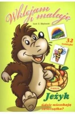 Wklejam i maluję - Jeżyk. Autor:   Praca zbiorowa. SmakLiter.pl Okładka książki Wklejam i maluję - Jeżyk