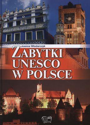 Okładka książki Zabytki UNESCO w Polsce Arti