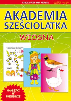 Akademia sześciolatka. Wiosna. Autor: Guzowska Beata. SmakLiter.pl Okładka książki Akademia sześciolatka. Wiosna
