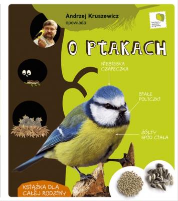 Andrzej Kruszewicz opowiada o ptakach. Autor: Kruszewicz Andrzej G.. SmakLiter.pl Okładka książki Andrzej Kruszewicz opowiada o ptakach