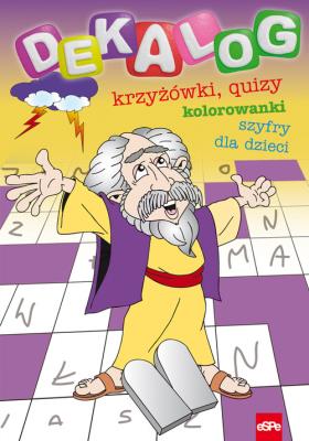 Dekalog. Krzyżówki, quizy, kolorowanki, szyfry.... Autor: Michał Wilk (oprac.). SmakLiter.pl Okładka książki Dekalog. Krzyżówki, quizy, kolorowanki, szyfry...