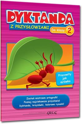Dyktanda z przysłowiami do klasy 2 GREG. Autor: Marta Kurdziel. SmakLiter.pl Okładka książki Dyktanda z przysłowiami do klasy 2 GREG