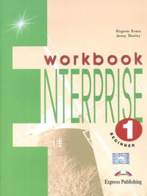 Enterprise 1 WB EXPRESS PUBLISHING. Autor: Evans Virginia, Dooley Jenny. SmakLiter.pl Okładka książki Enterprise 1 WB EXPRESS PUBLISHING