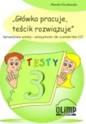 Okładka książki Główka pracuje, teścik rozwiązuje klasa 3