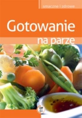 Gotowanie na parze TW SBM. Autor: Marta Szydłowska. SmakLiter.pl Okładka książki Gotowanie na parze TW SBM