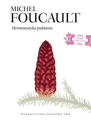 Hermeneutyka podmiotu. Autor: Foucault Michel. SmakLiter.pl Okładka książki Hermeneutyka podmiotu