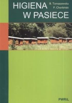 Higiena w pasiece. Autor: Tomaszewska Barbara, Chorbiński Paweł. SmakLiter.pl Okładka książki Higiena w pasiece