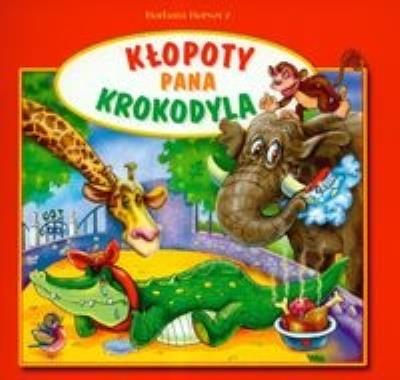 Okładka książki Kłopoty pana krokodyla Skrzat