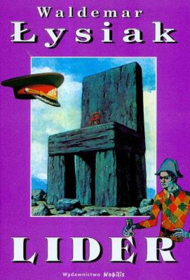 Lider - Waldemar Łysiak. Autor: Waldemar Łysiak. SmakLiter.pl Okładka książki Lider - Waldemar Łysiak