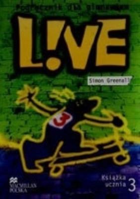 Live 3 SB MACMILLAN. Autor: Simon Greenall, Otwinowska-Kasztelanic Agnieszka. SmakLiter.pl Okładka książki Live 3 SB MACMILLAN